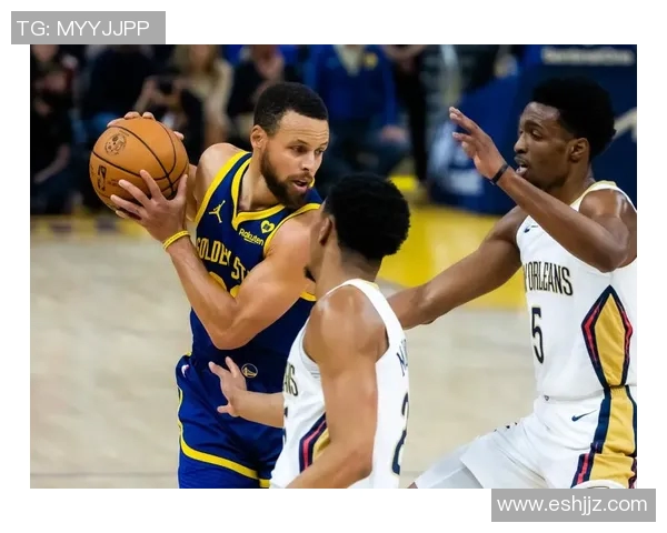 勇士与鹈鹕季后赛精彩回顾球员表现与战术分析全解析